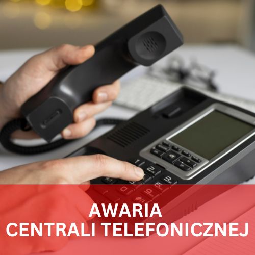 Awaria centrali telefonicznej !